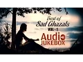 Download Lagu Best of Sad Ghazals - Volume 1 | Sentimental Ghazal Hits | Audio Jukebox | Raat Chup Chap