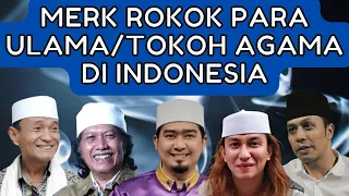 Download MERK ROKOK DARI PARA PEMUKA AGAMA ISLAM DI INDONESIA PART 1 MP3