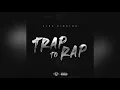 FLEX SINATRA - Trap to Rap prod by Gold Haze