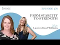 From Scarcity to Strength with Lauren Reed Williams Women and Wealth