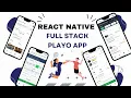 Let s build a Full Stack Playo App with REACT NATIVE using Mongo Db MERN STACK PART 2