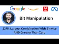 LeetCode 2275 Largest Combination With Bitwise AND Greater Than Zero Bit Manipulation Microsoft