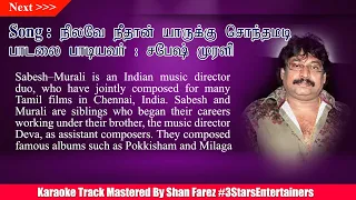 nilave neethan yaaruku sonthamadi karaoke for male