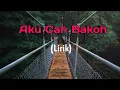 Sasya Arkhisna - Aku Cah Bakoh - Cover Lirik
