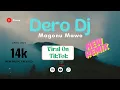 Download Lagu DERO DJ MAGONU MAWO NEW REMIX 2025 VIRAL  TIKTOK 🌴💦