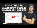 how to Add HTML CSS JavaScript Custom Code In WordPress Website 2023