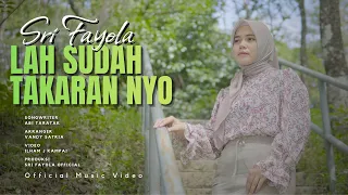 sri fayola lah sudah takarannyo official music video 