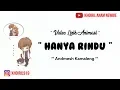 Lirik lagu hanya rindu - Andmesh Kamaleng || Versi Animasi