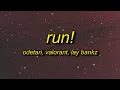 Download Lagu ODETARI \u0026 VALORANT - RUN! (feat. Lay Bankz) Lyrics