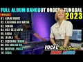 Download Lagu DANGDUT ORGEN TUNGGAL TERBARU | ABANG KUMIS - KAU BUKA AKU MASUK - SUKRIA - GELI GELI ASYIK
