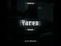Şehzade - Yaren (Speed Up)