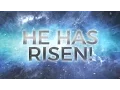 EASTER MINI-MOVIE He Has Risen