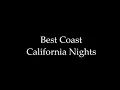 Best Coast-California nights(Lyrics)