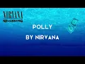 Download Lagu NIRVANA | POLLY (LYRICS SONG)