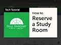 How to Reserve a Study Room