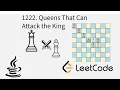 1222 Queens That Can Attack the King