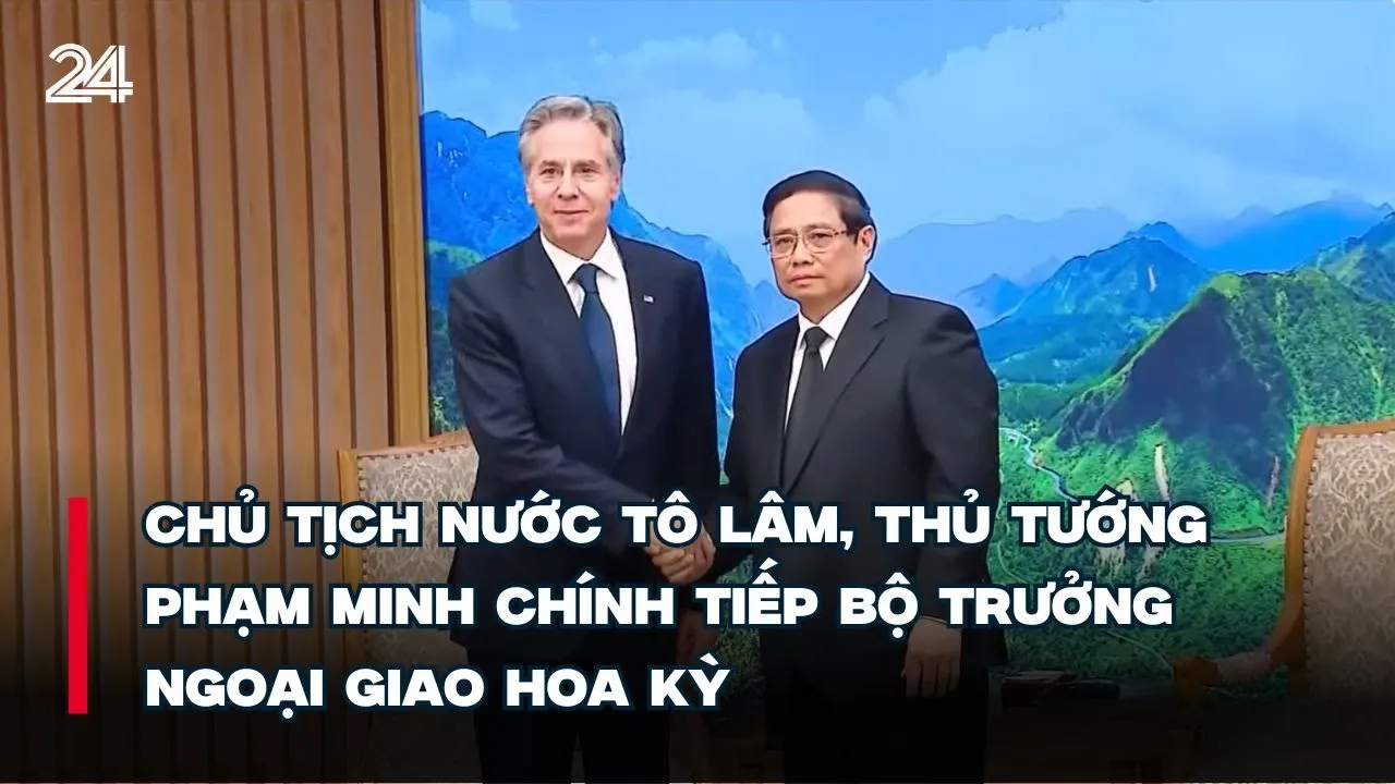Outline Video Chủ tịch nước Tô Lâm, Thủ tướng Phạm Minh Chính tiếp Bộ trưởng ngoại giao Hoa Kỳ | VTV24