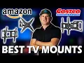 Best TV Mounts on Amazon and Costco Mantel Mount info
