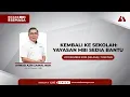 Lagu BICARA SEMASA | Kembali ke sekolah: Yayasan MBI bantu hampir 1 juta pelajar
