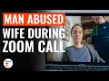 Download Lagu MAN ABUSED WIFE During ZOOM CALL | @DramatizeMe
