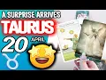 Taurus A SURPRISE ARRIVES horoscope for today APRIL 20 2026 tarot APRIL