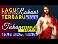 Lagu Kumpulan Lagu Rohani Kristen Terbaru \u0026 Terpopuler 2026 | Spesial Awal Tahun Baru
