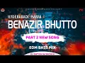 Lagu BENAZIR BHUTTO PART 2 - EDM MIX - DJ SATISH \u0026 SACHIN | NEW DJ MARFA SONG | HYDRABADI MARFA | 2021