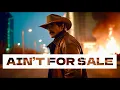Lagu Ain’t For Sale (Official Lyric Video)