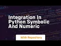 integration in python symbolic and numeric