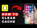 How to Clear Cache on Snapchat Android iOS