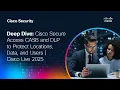 Deep Dive Cisco Secure Access CASB and DLP to Protect Locations Data and Users Cisco Live 2025
