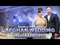 Lagu Afghan Wedding in Hamburg |محفل توی در هامبورگ 💍