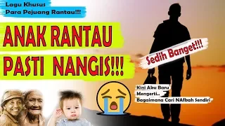 Download ANAK RANTAU WAJIB DENGERIN LAGU INI!!!😭😭| Kini Aku Baru Mengerti Bagaimana Cari Nafkah Sendiri MP3