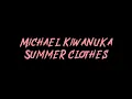 Michael Kiwanuka - Summer Clothes Instrumental