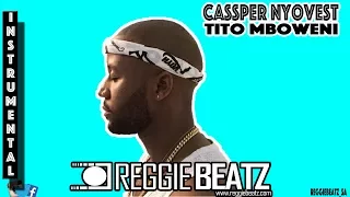 cassper nyovest tito mboweni instrumental reprod by reggie beatz