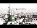 Download Lagu Ahmad Ya Habibi Salam Alaik | Ali Elsayed Nasheed (video)