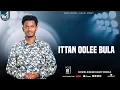 Download Lagu Track 8| ITTAN OOLEE BULA! | DAWIT MORKA| Vol 1 Album