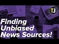 How to Find and Use Unbiased News Sources