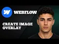 Webflow How to Create an Image Overlay Hover Effects Text Reveal