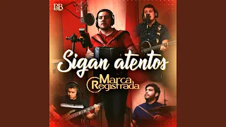 sigan atentos