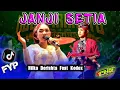 JANJI SETIA || HILKA DERISHTA ~ KODOX || NGESTIRAHAYU. 