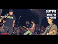 Download Lagu SEXY PIG - Band For The Punks (Lyrics)