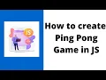 Ping Pong Game in JS Programming Language