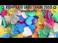 Lagu KOMPILASI LAGU TAHUN 2000
