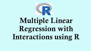 Statistics using R programming - Multiple linear regression with interactions in R