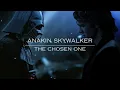 Lagu Anakin Skywalker | The Chosen One