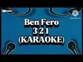 Ben Fero - 3 2 1 (KARAOKE)