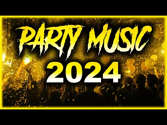 Download MP3 PARTY MUSIC 2024 🎉 Mashups & Remixes Of Popular Songs 🎉 DJ Remix Club Music Dance Mix 2024