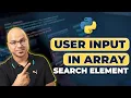 Python Tutorial for Beginners Array values from User in Python Search in Array