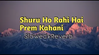 Download Shuru Ho Rahi Hai | Mohammad Aziz, Anuradha Paudwal | Slowed  And Reverb | Akash Lofi Music MP3
